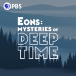 Cover art for 'Eons: Surviving Deep Time' podcast by Complexly and PBS Digital Studios